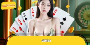 GEM88 – Nhà Cái Thể Thao Uy Tín, Cung Cấp 500 Game Cực Hot