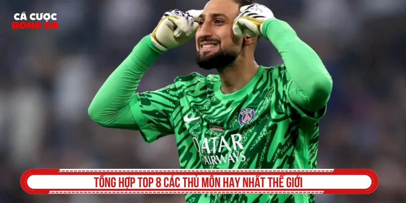 Fan bóng đá nắm rõ top thủ môn hay nhất thế giới hiện nay